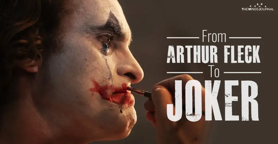From Arthur Fleck To Joker : Are We All A Product Of The Society?