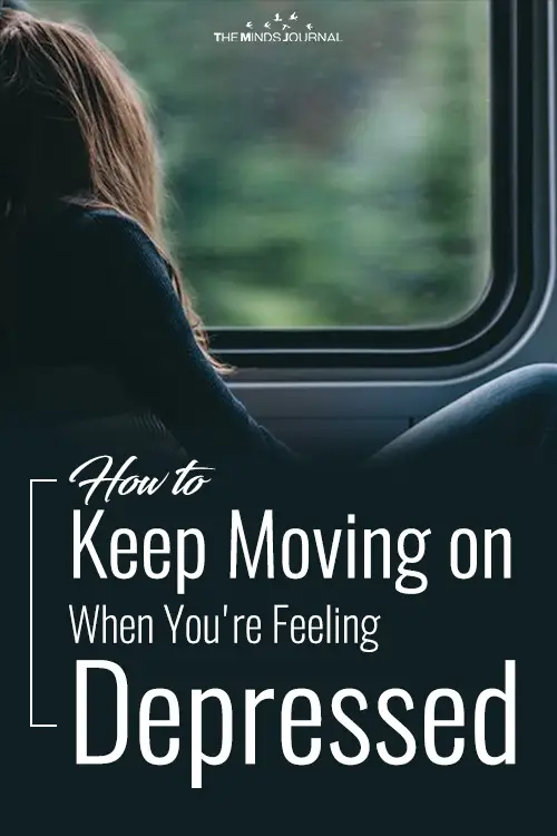 How to Keep Moving on When You're Feeling Depressed