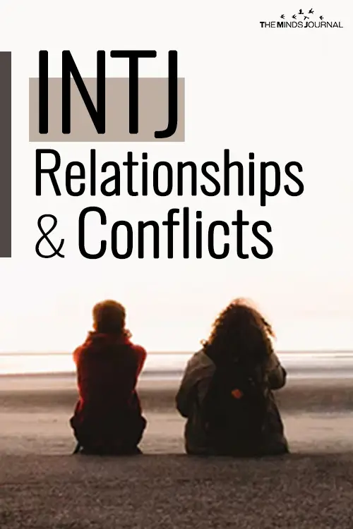 INTJ Relationships & Conflicts: 5 Ways To Deal With An INTJ