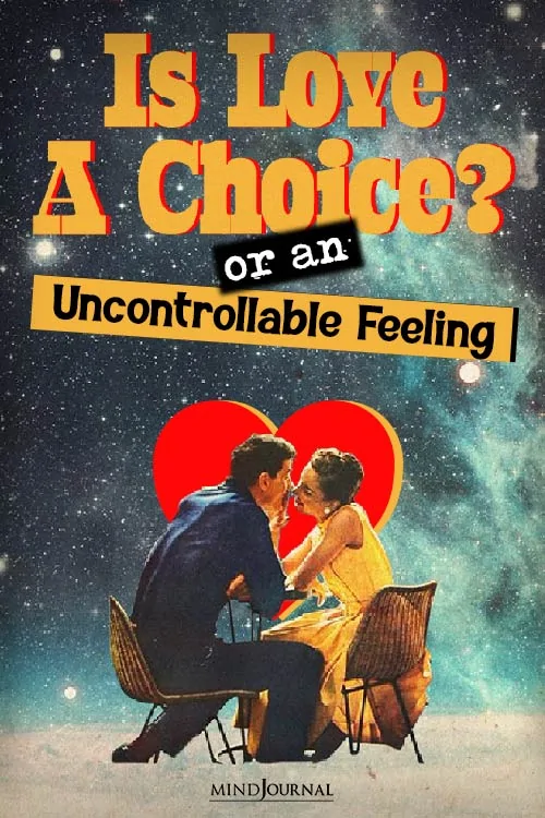 Is Love A Choice or an pin