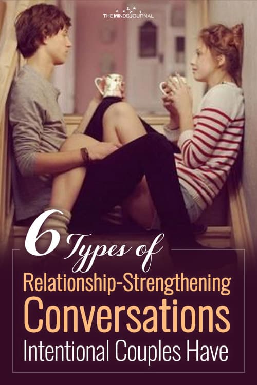 The 6 Types of Relationship-Strengthening Conversations Intentional Couples Have