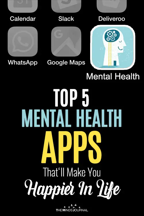 Top 5 Mental Health Apps That Will Make You Happier In Life
