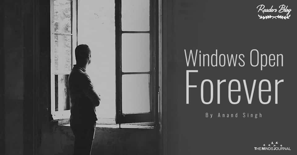 Windows Open Forever