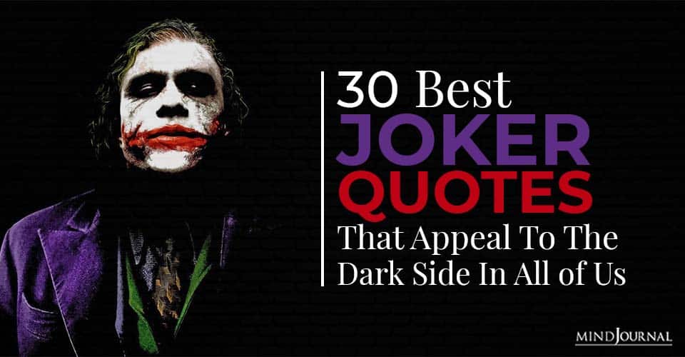 30 Best Joker Quotes That Appeal To the Dark Side In All of Us