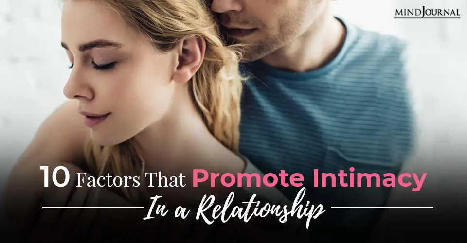 factors that promote intimacy in a relationship