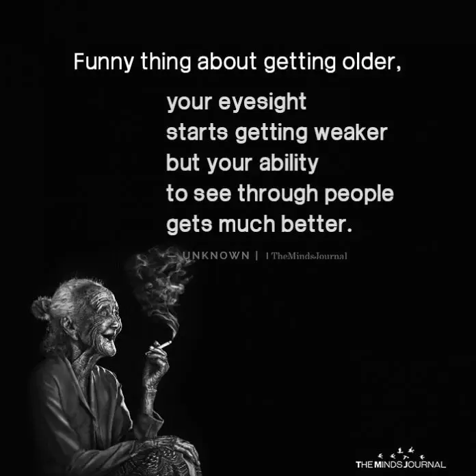 Funny Thing As you get older