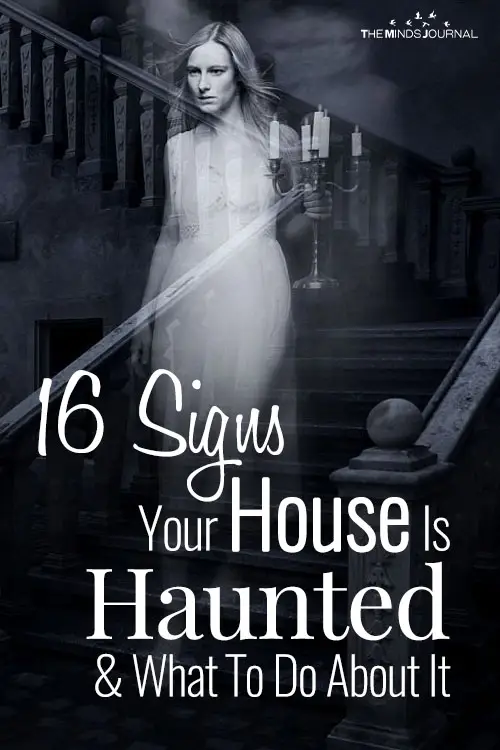16 Signs Your House Is Truly Haunted & What To Do About It