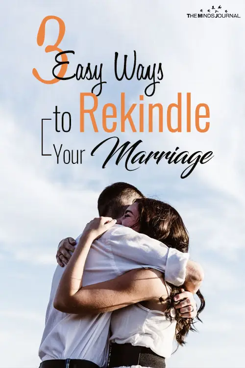 3 Easy Ways to Rekindle Your Marriage