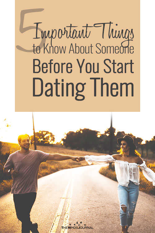 5 Important Things to Know About Someone Before You Date Them