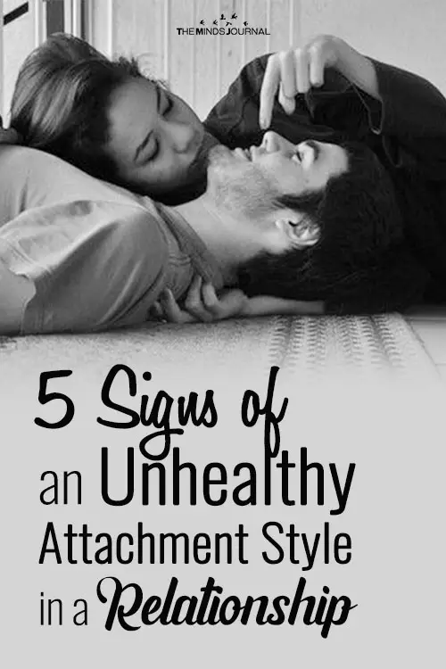 5 Signs of Unhealthy Attachment Style in a Relationship
