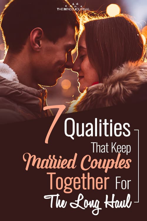 7 Most Important Qualities That Keep Married Couples Together For The Long Haul
