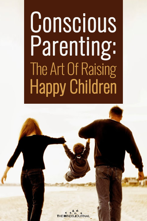 Conscious Parenting The Art Of Raising Happy Children