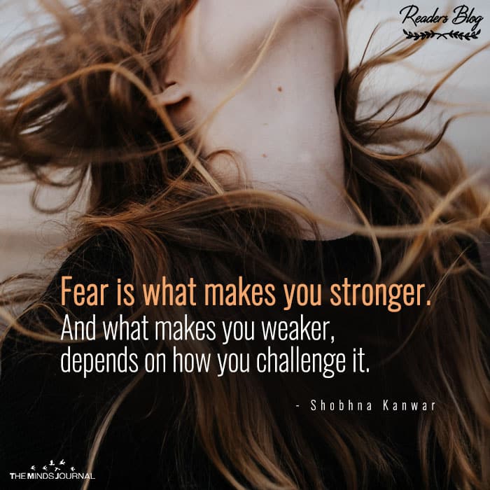 Fear Makes You Stronger