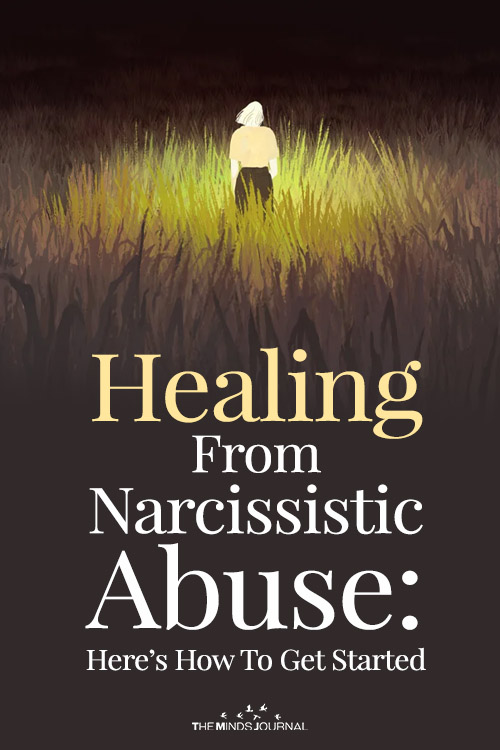 Healing From Narcissistic Abuse: Here’s How To Get Started