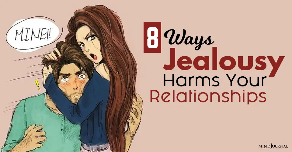 Jealousy Harms Relationships