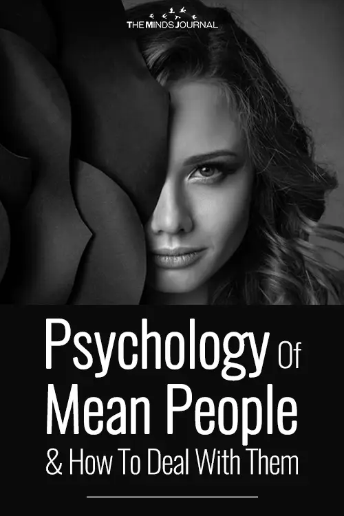 Psychology Of Mean People And How To Deal With Them