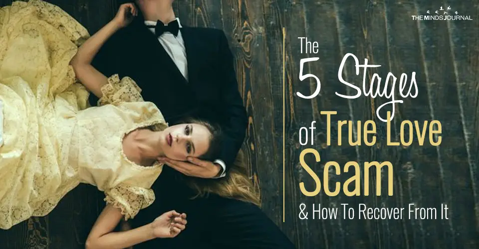 The 5 Stages of True Love Scam and How To Recover From It