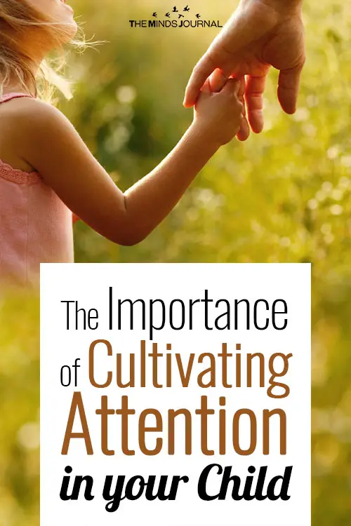 The Importance of Cultivating Attention in your Child