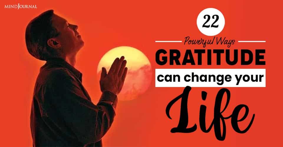 Ways Gratitude Change Your Life
