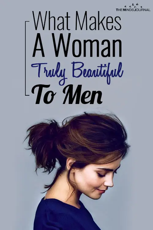 This Is What Makes A Woman Truly Beautiful To Men