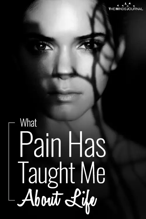 What Pain Has Taught Me About Life pin