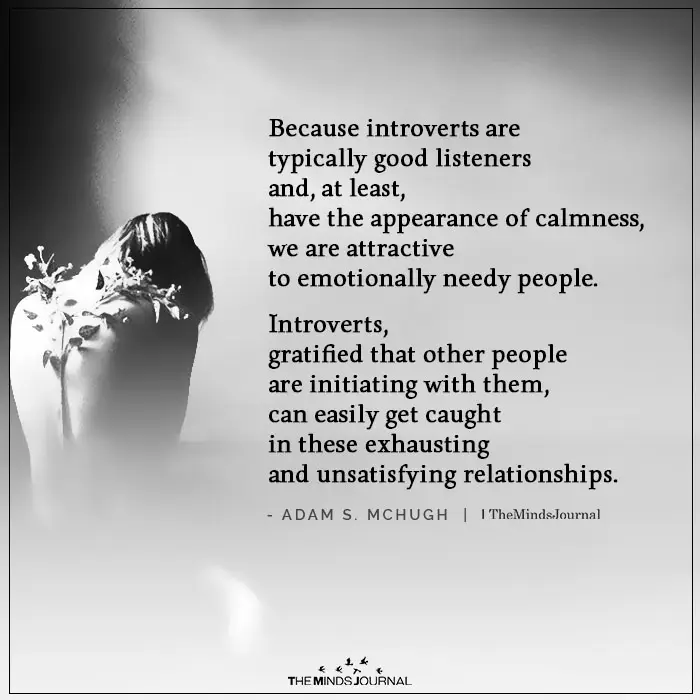 Introverts are typically good listeners 