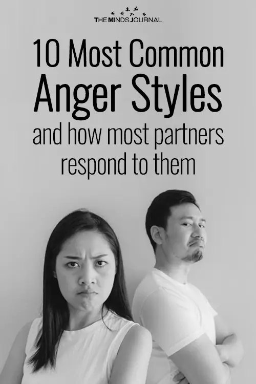 10 Most Common Anger Styles and How Most Partners Respond To Them