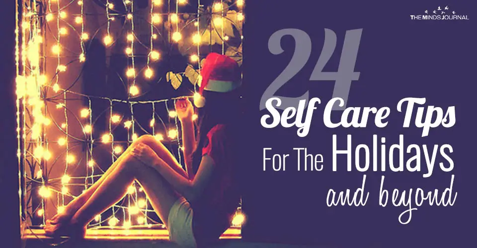 24 Simple Self-Care Ideas For The Holidays and Beyond