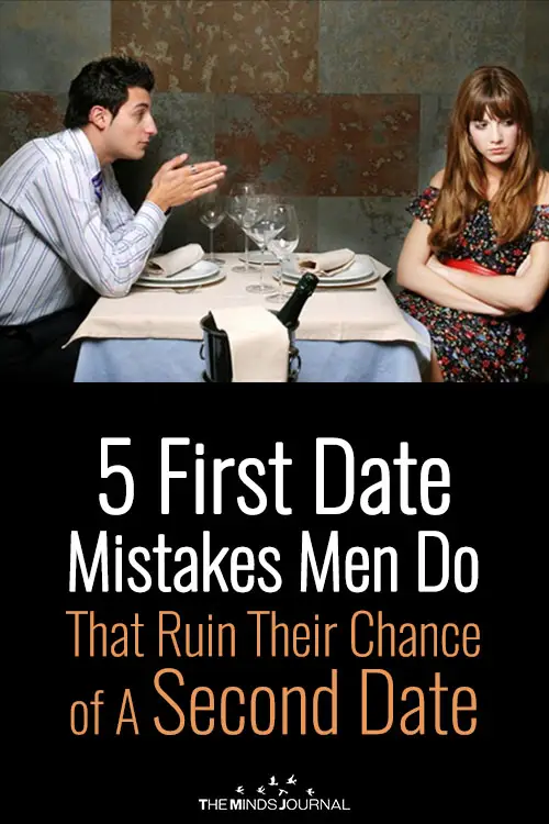 5 First Date Mistakes Men Do That Ruin Their Chance of A Second Date