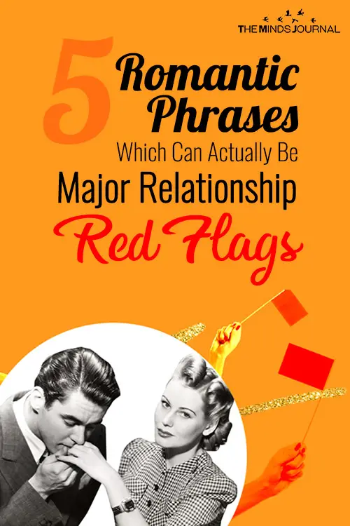5 Romantic Phrases Which Can Actually Be Major Relationship Red Flags