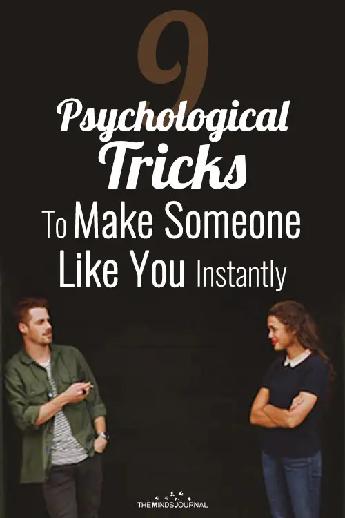 Do you want someone to like you instantly? Follow these 9 not-so-known rules and trick people into perceiving you in a positive light.