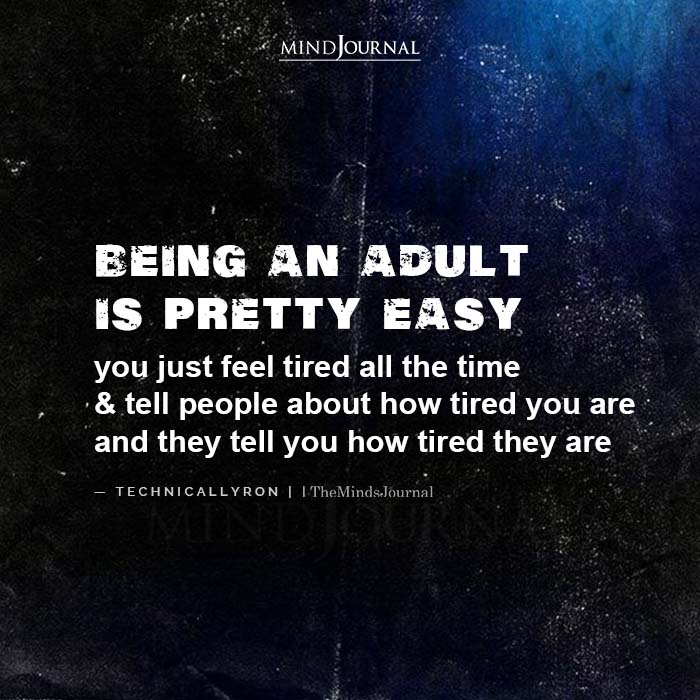 Being An Adult Is Pretty Easy