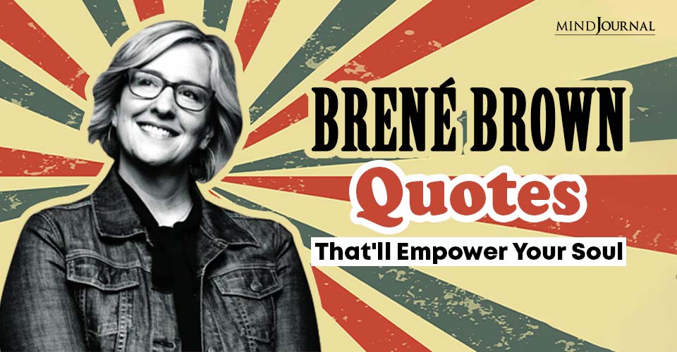 Brene Browns Powerful Quotes Accepting Yourself
