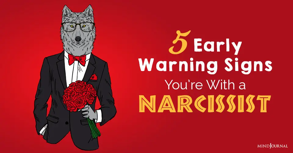 Early Warning Signs You’re With a Narcissist