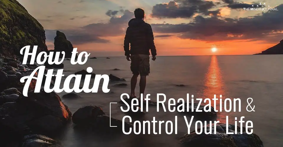 How to Attain Self Realization and Control Your Life