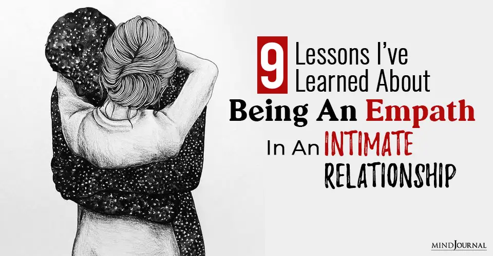 9 Lessons I’ve Learned About Being An Empath In An Intimate Relationship