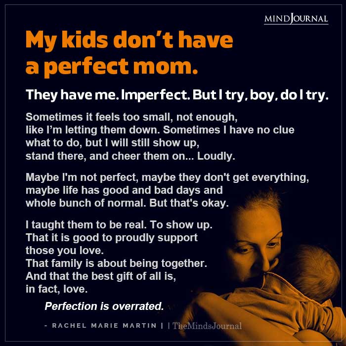 My Kids Dont Have A Perfect Mom