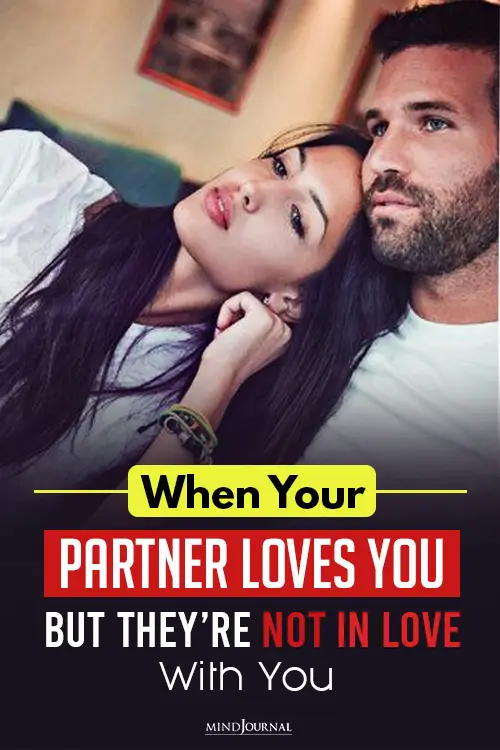 Partner Loves You Not In Love pin