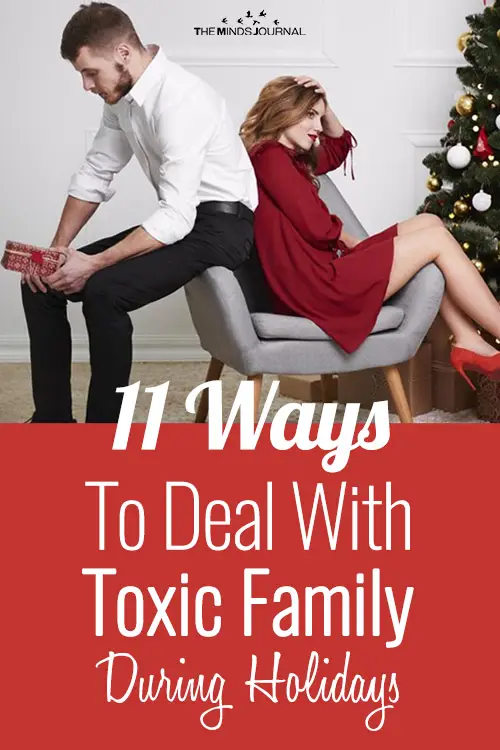 11 Ways To Deal With Your Toxic Family During The Holidays