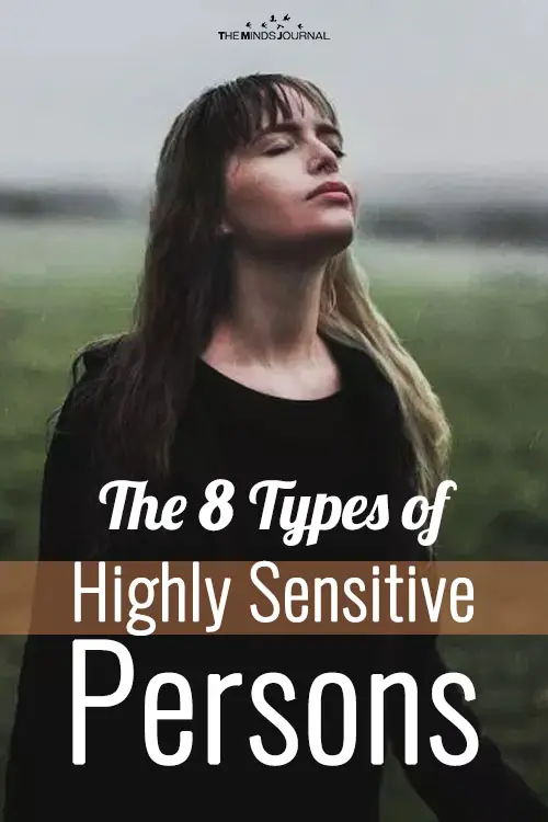 8 Types of HSPs: What Type Of A Highly Sensitive Person Are You?