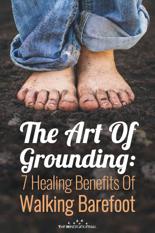 The Art Of Grounding: 7 Healing Benefits Of Walking Barefoot Outside