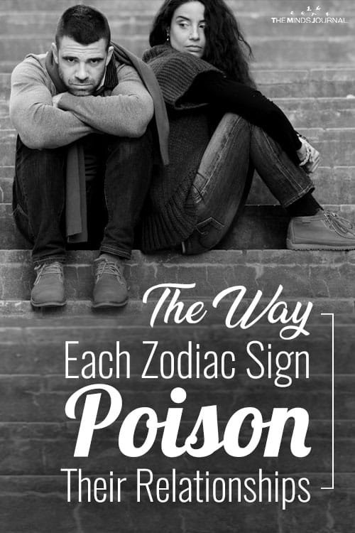 This Is How Every Zodiac Sign Poison Their Relationship