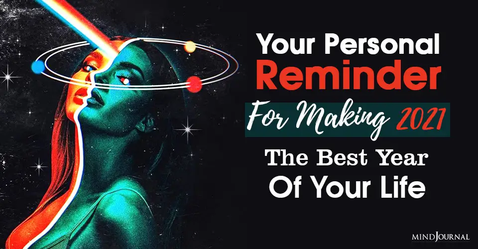Your Personal Reminder Making 2021 Best Year Your Life