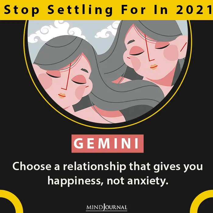 Zodiac Need Stop Settling For 2021 gemini