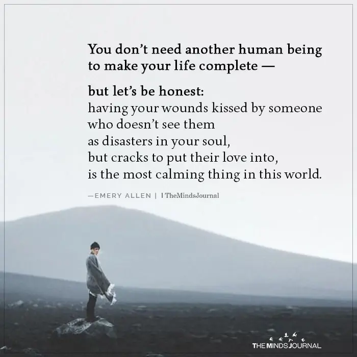 You Do Not Need Another Human