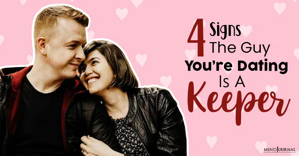 Is Your Date A Keeper? 4 Key Traits To Look Out For