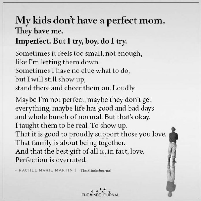 My kids don't have a perfect mom 
