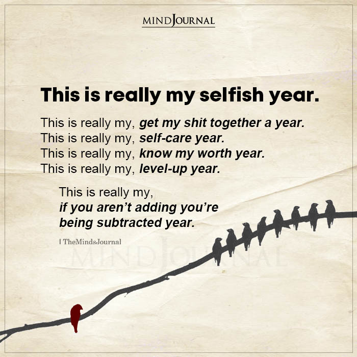 this is really my selfish year