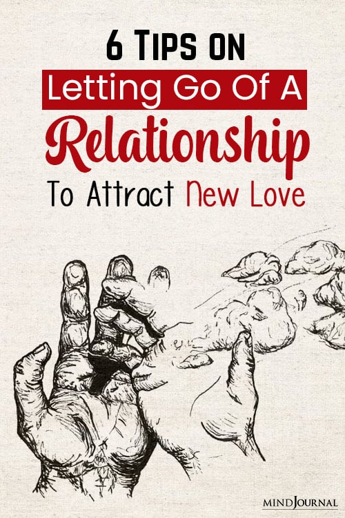 tips on letting go of a relationship to attract new love pin let go