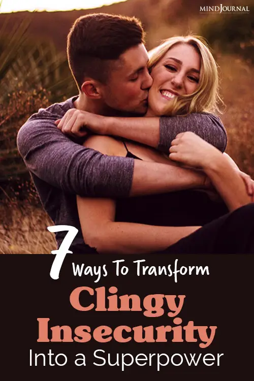 transform clingy insecurity into a superpower for healthier relationships pin